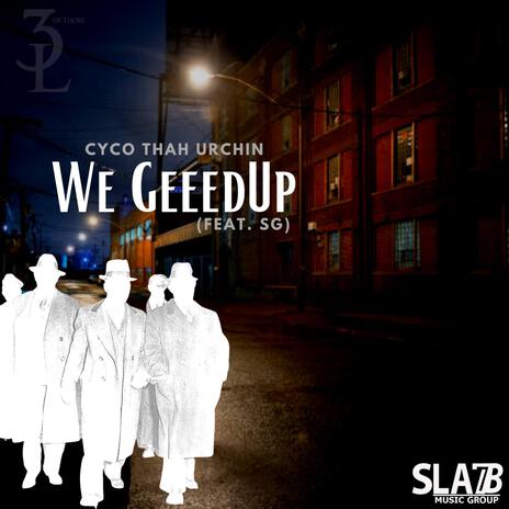 We GeeedUp (Extended) ft. SG | Boomplay Music