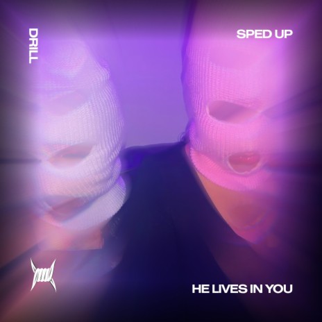 HE LIVES IN YOU (DRILL SPED UP) | Boomplay Music