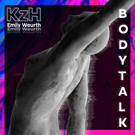 Bodytalk (Original Mix) ft. Emily Weurth | Boomplay Music