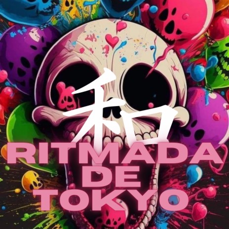 RITMADA DE TOKYO ft. DJ Terrorista sp | Boomplay Music