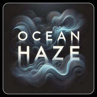 OCEAN HAZE