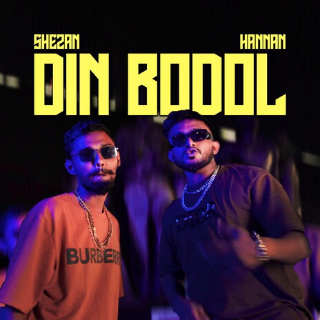 DIN BODOL ft. HANNAN | Boomplay Music