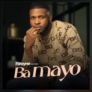 Ba mayo lyrics | Boomplay Music