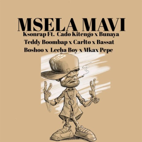 Msela Mavi (Motivation Cypher 4) ft. Cado Kitengo, Bunaya, Teddy Boombap, Bassat, Boshoo, Lecha Boy & Mkax | Boomplay Music