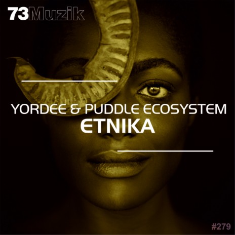 Etnika (Original Mix) ft. Puddle ecoSystem