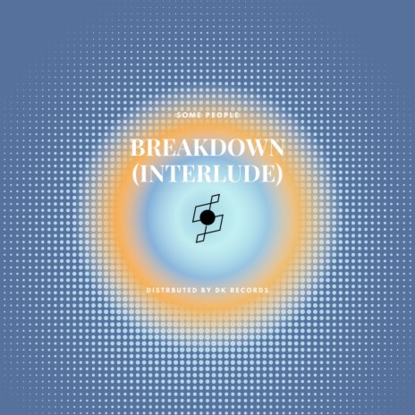 Breakdown (Interlude) | Boomplay Music