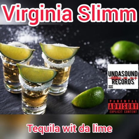 Tequila wit da lime | Boomplay Music