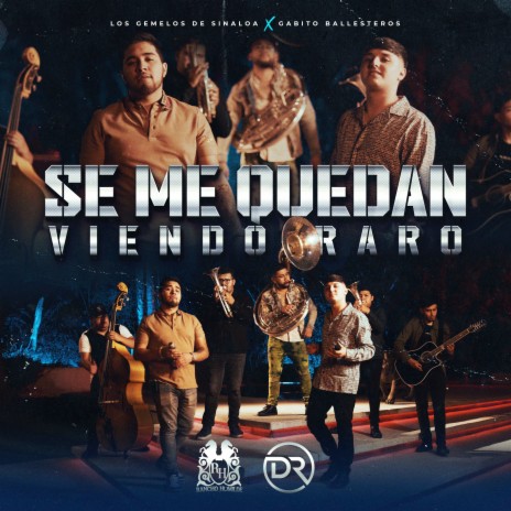 Se Me Quedan Viendo Raro | Boomplay Music