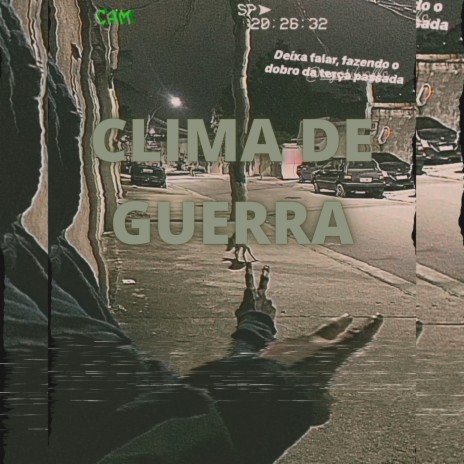 Clima de Guerra | Boomplay Music