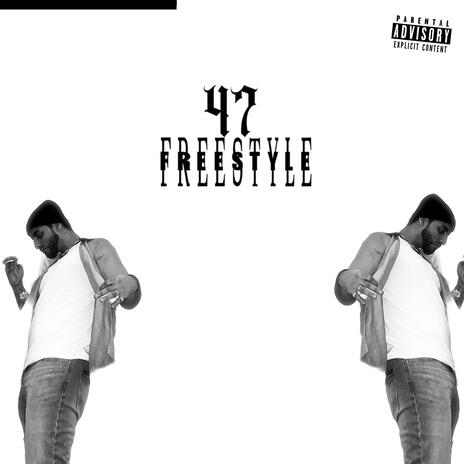 47 Freestyle | Boomplay Music