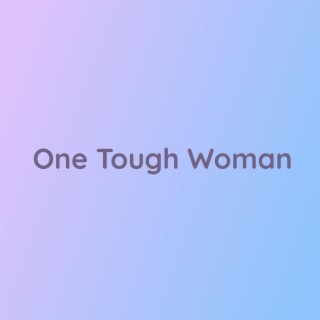 One Tough Woman