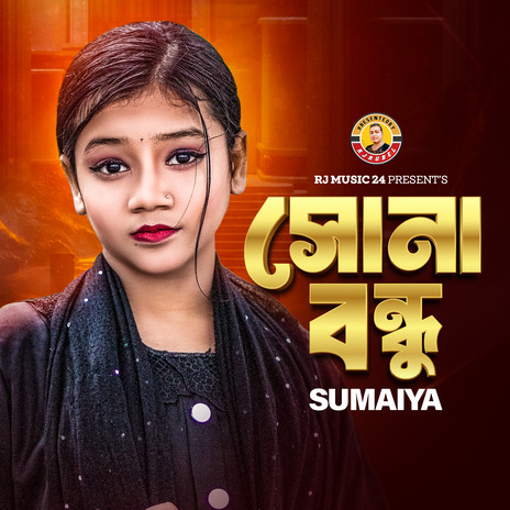 Sona Bondhu | Boomplay Music