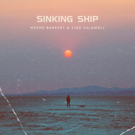 Sinking Ship ft. Vigz Caldwell | Boomplay Music
