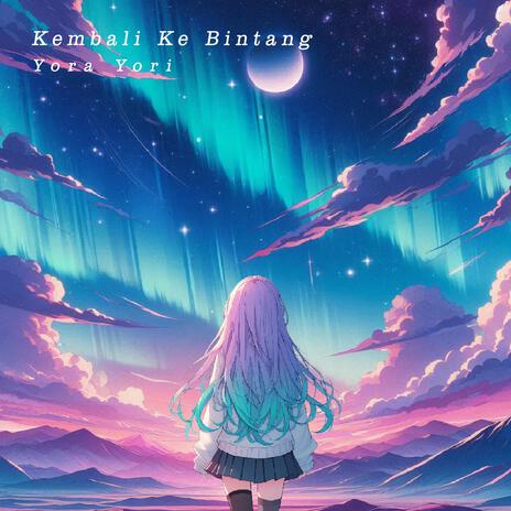 Kembali ke Bintang | Boomplay Music