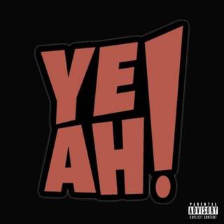 Yeah (Freestyle)