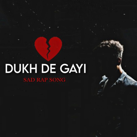 Dukh De Gayi