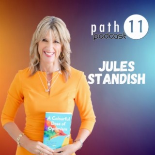 408 A Colourful Dose of Optimism with Jules Standish