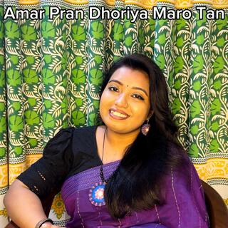 Amar Pran Dhoriya Maro Tan