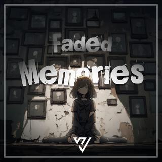 Faded Memories