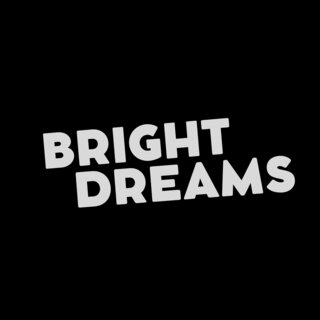 Bright Dreams