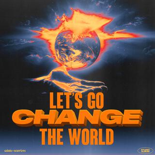 Let's Go Change The World (Studio Album)