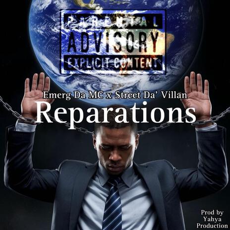 Reparations ft. Street da villan & Yahya productions