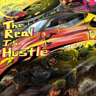 The Real Is Hustle