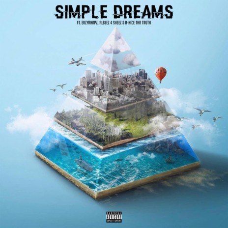 Simple Dreams ft. EazyRhapz, Albeez 4 Sheez & B-Nice Tha Truth