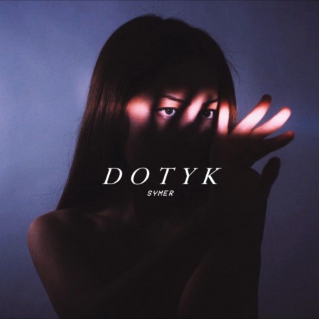 DOTYK | Boomplay Music