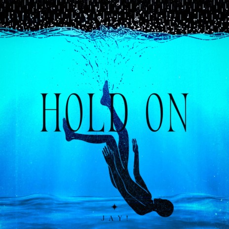 Hold On by JAY!