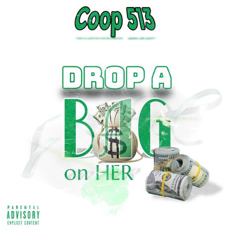 Drop a bag on her | Boomplay Music