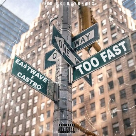 TOO FAST ft. GROOVY BEATS | Boomplay Music