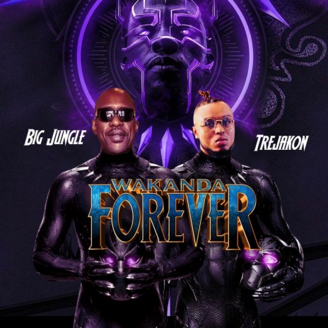 Wakanda Forever ft. Trejakon