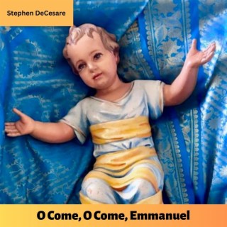 O Come, O Come, Emmanuel