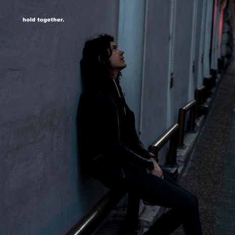 Hold Together | Boomplay Music