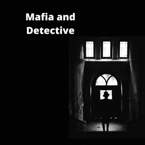 Mafia and Detective | Boomplay Music