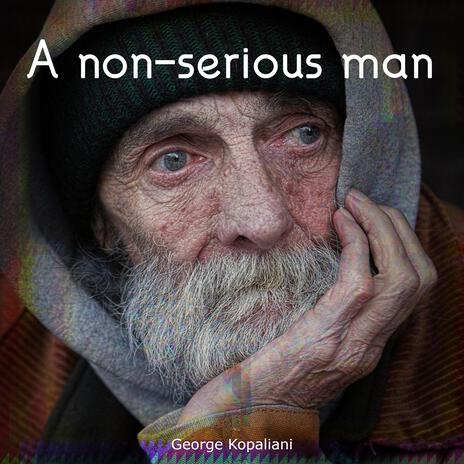 A non-serious man | Boomplay Music