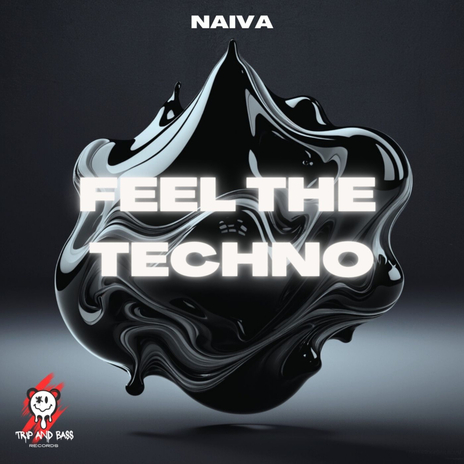 Feel The Techno | Boomplay Music