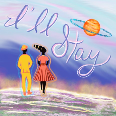 I'll Stay | Boomplay Music