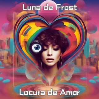 Locura de Amor lyrics | Boomplay Music