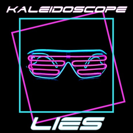 Kaleidoscope Lies | Boomplay Music