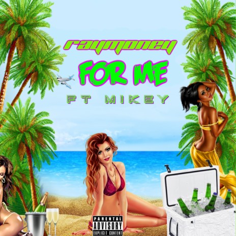 For Me ft. Mikey | Boomplay Music