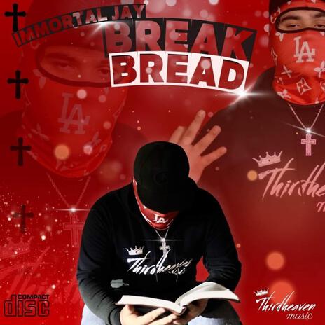 BREAK BREAD | Boomplay Music