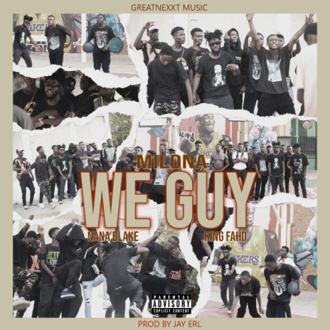 WE GUY ft. Nana Blake & King Fahd | Boomplay Music