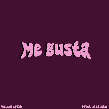 Me Gusta | Boomplay Music