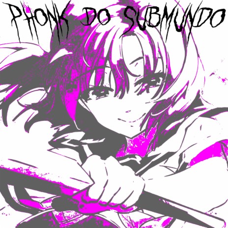 PHONK DO SUBMUNDO | Boomplay Music