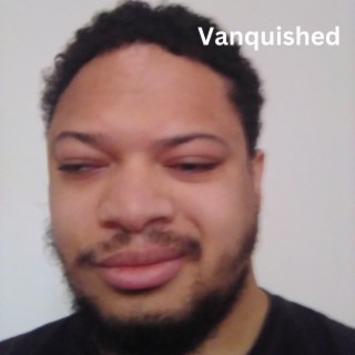 Vanquished (Remastered)