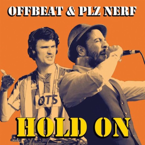 Hold On ft. Plz Nerf | Boomplay Music