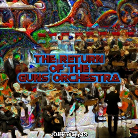 The Return of The Guns Orchestra | Boomplay Music