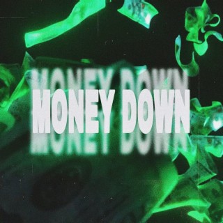 MONEY DOWN ft. LilCagula lyrics | Boomplay Music